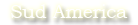 Sud America Sud America